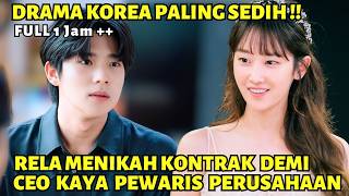 RELA MENIKAH KONTRAK‼️GADIS MISKIN PURA PURA MENJADI ISTRI PALSU CEO KAYA - ALUR CERITA DRAMA KOREA