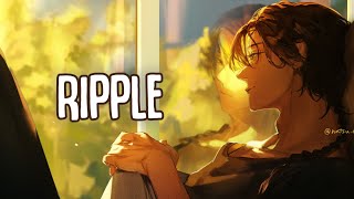 「Nightcore」→ Ripple (Lyrics) by Noah Rinker