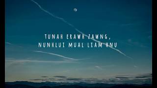 Sawbua - Tunah erawh zawng(lyrics video)