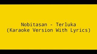 Nobitasan - Terluka (Karaoke Version With Lyrics)