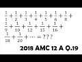 Can You Evaluate This Infinite Summation? (2018 AMC 12 A Problem 19)