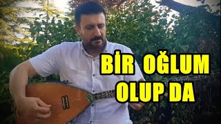 Bir oğlum olupta - Umut Çakır #biroglumolupta #türküler #bozlak Resimi