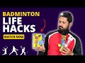 Badminton life hacks  youtech pakistan  ubaid chaudhary