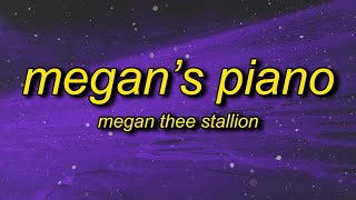 [1 HOUR] Megan Thee Stallion - Megan's Piano (Lyrics)  don't call me sis cause i'm not your sister