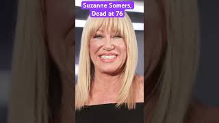 SUZANNE SOMERS, Dead at 76. Had Agressive form of Breast Cancer. #RIP 😢 🙏🏾 #shortsvideo #shorts