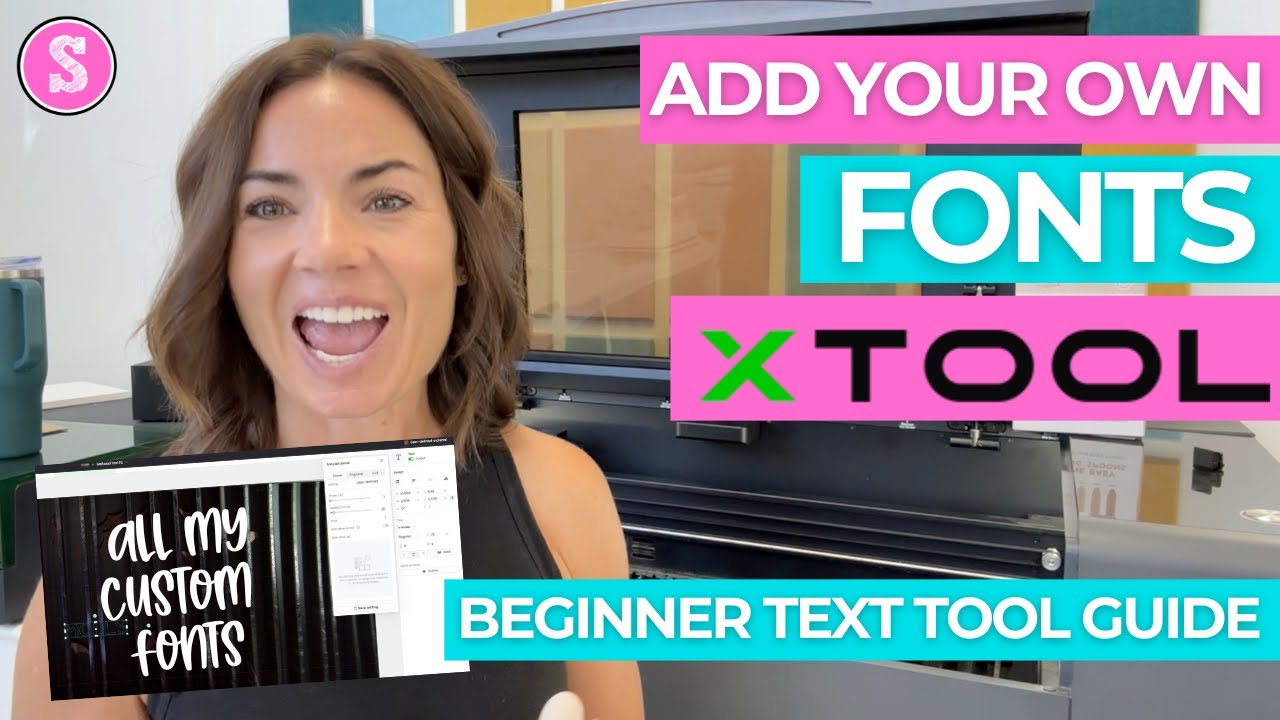 Custom Fonts in xTool Creative Space | How to Install and Use Your Own Fonts