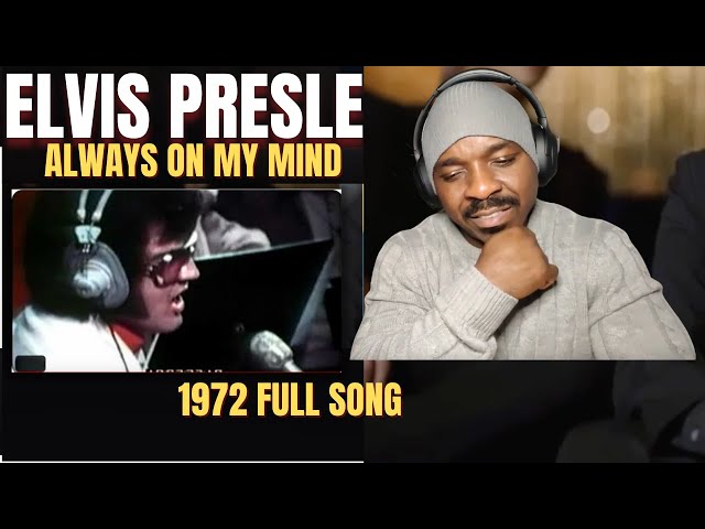 ELVIS Presley |Always On My Mind |studio march 1972 full song -react with_KINGS class=