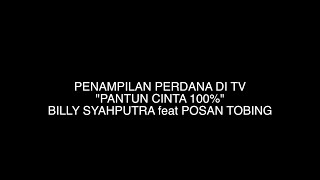 BILLY SYAHPUTRA FEAT POSAN TOBING'S FIRST PERFOMANCE ON NATIONAL TV SHOW 'PANTUN CINTA 100%'