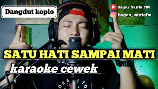 Satu hati sampai mati - karaoke tanpa vokal cewek dangdut koplo