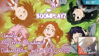 「Nightcore」► AmaLee - Dakara Hitori Ja Nai | My Hero Academia ED 2 (Little Glee Monster) ENG VER