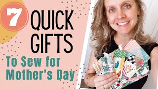 7 QuicktoSew Gift Ideas to Make for Mother's Day