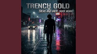 The Road (Rock Remix) - Trench Gold