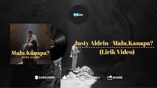 Justy Aldrin - Malu,Kanapa? (Lirik Video) | Musik Timur 2023