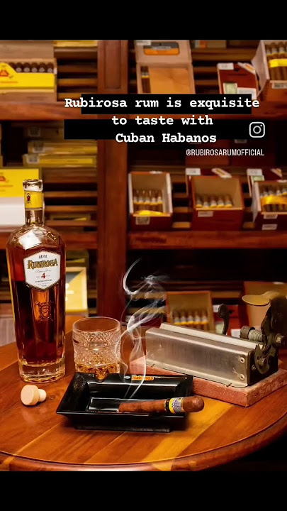 Rubirosa rum is exquisite to taste with Cuban Habanos