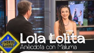 La anécdota de Lola Lolita con Maluma - El Hormiguero