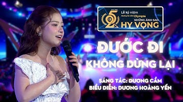 Bước đi không dừng lại - Dương Hoàng Yến | Gala Đường lên đỉnh Olympia