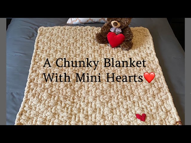 MINI HEARTS ON A CHUNKY BLANKET 