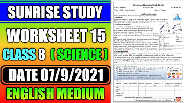 Worksheet no. 15 Date 07-09-2021 Class 8 th  Subject - SCIENCE ( ENGLISH MEDIUM)