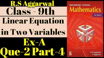 RS Aggarwal Class-9th // Ex-A // Q-2 P-4 // Chapter - Linear Equation in Two Variables / New Edition