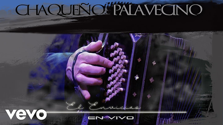 Chaqueño Palavecino - El Envicia'o