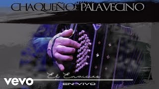 Chaqueño Palavecino - El Envicia'o chords
