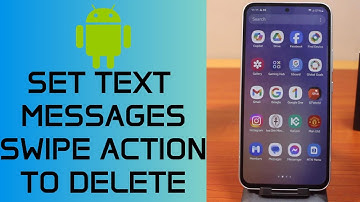 How to Set Text Messages Swipe Action Right/Left to Delete on Samsung