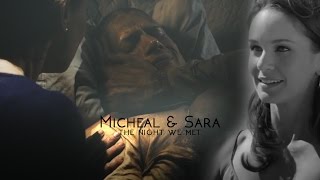 Michael & Sara | The night we met [+5x07]