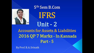 IFRS - Borrowing Cost in Kannada PART 5 B.Com 2016 QP for 7 Marks (By Srinath Sir)