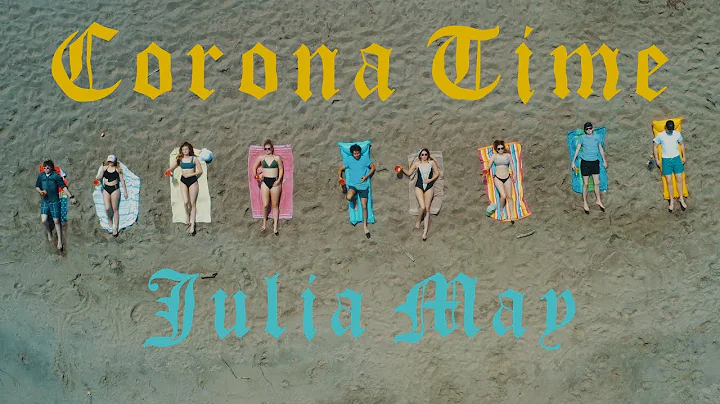 Corona Time (Official 4K Music Video) -Julia May