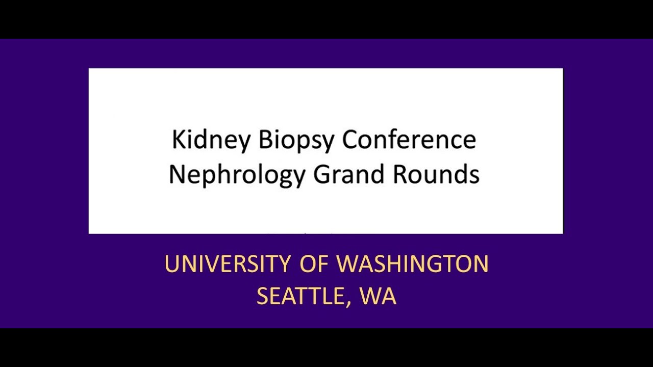 Kidney Biopsy Conference