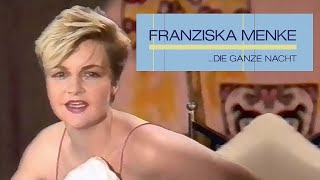 Franziska Menke - Die Ganze Nacht (+Interview) (Musikladen Eurotops) 1985