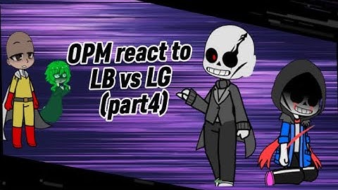 OPM (one punch man) react to Last breath vs Last genocide (part4)