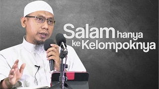 Video Singkat: Salam Hanya Ke Kelompoknya - Ustadz Muhammad Ali Abu Ibrahim