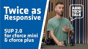 ARRI Tech Talk: Twice as Responsive and Encoder Mode with cforce SUP 2.0
