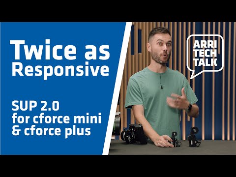 ARRI Tech Talk: Twice as Responsive and Encoder Mode with cforce SUP 2.0