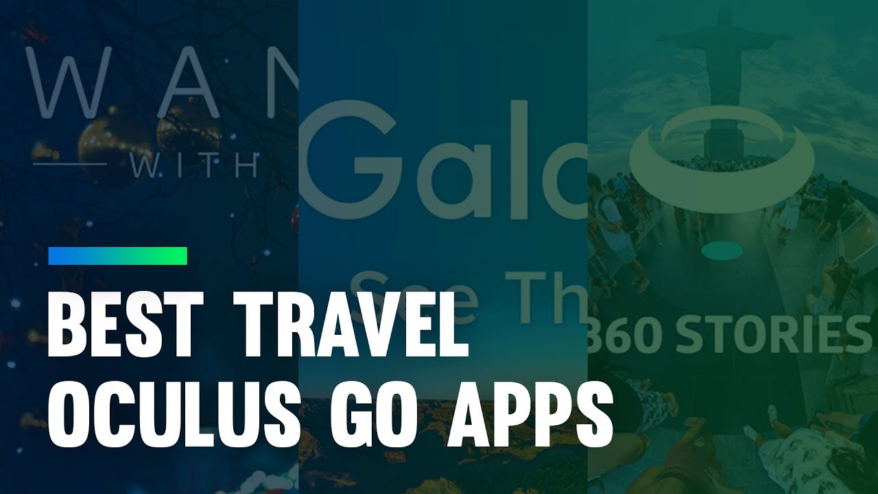 best travel app oculus quest