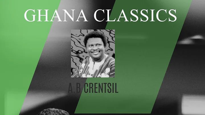 Ghana Classics | A.B Crentsil