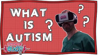 What is Autism and What Does it Feel Like? | Operation Ouch | Nugget