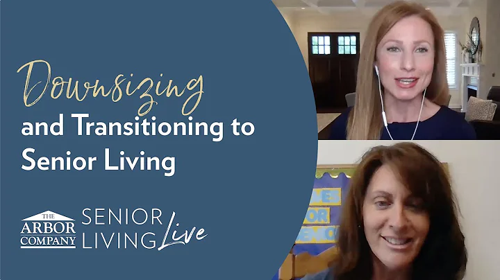 Senior Living LIVE! Downsizing and Transitioning t...