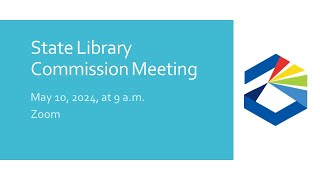 2024, May 10: Montana State Library Commission Special Meeting