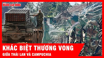 Quan chức quân đội Campuchia: Quân đội Thái Lan không cần phải đếm con số thương vong | Tin tức