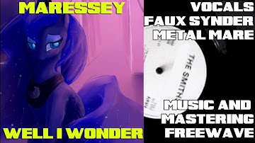 Maressey - Well I Wonder
