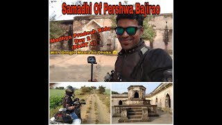 Samadhi Of Peshwa Bajirao Ahilya Fort To Samadhi Of Peshwa Bajirao Mp Ride Day 2 Part 1