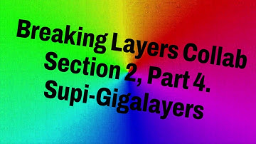 Layer collab: section 2, part 4, [supi-gigalayers] (for @dead_forever_no_more)