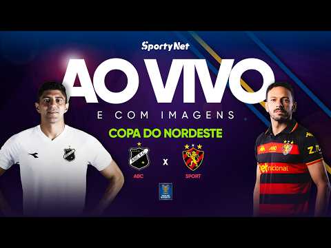 AO VIVO E COM IMAGENS: ABC X SPORT | RODADA 2 | COPA DO NORDESTE