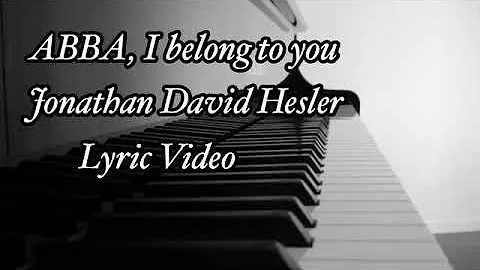 ABBA, I belong to you Jonathan David Hesler | Lyri...
