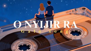 Download lagu O NYIJIR RA...GALO ROMANTIC SONG BY GEYOR GADI #fyi #galo #viral