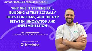 Dr Dom Pimenta on Why NHS IT Systems Fail and Building AI That Actually Helps Clinicians