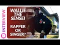 Wallie The Sensei Interview | Is Wallie a Rapper or Singer?