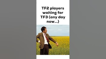 Tf3 is Coming Soon TM